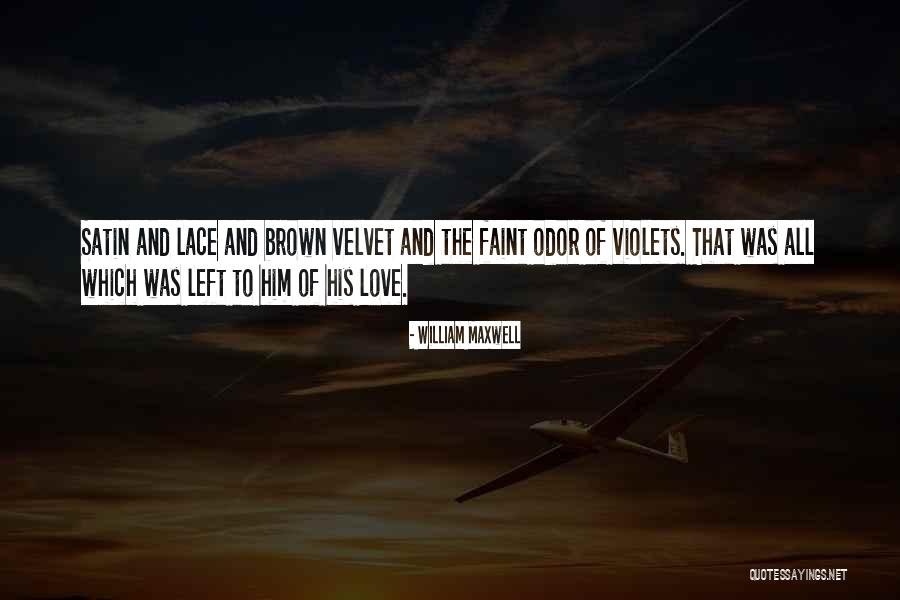 Didja Ever Quotes By William Maxwell Didja Ever Quotes By William Maxwell