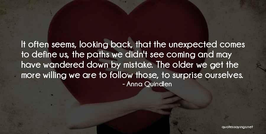 Didn See That Coming Quotes By Anna Quindlen Didn See That Coming Quotes By Anna Quindlen