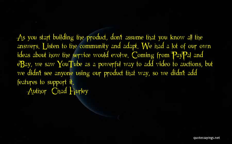 Didn See That Coming Quotes By Chad Hurley