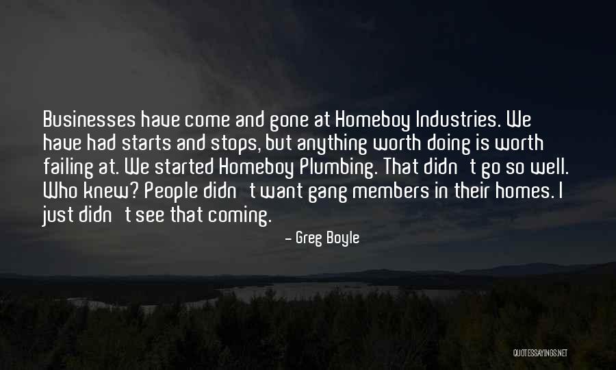 Didn See That Coming Quotes By Greg Boyle Didn See That Coming Quotes By Greg Boyle