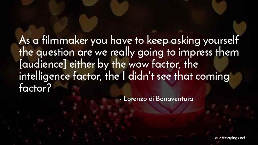 Didn See That Coming Quotes By Lorenzo Di Bonaventura