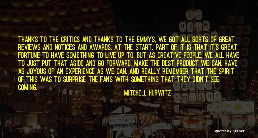 Didn See That Coming Quotes By Mitchell Hurwitz Didn See That Coming Quotes By Mitchell Hurwitz