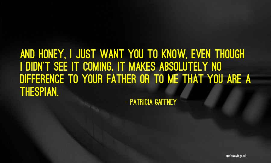 Didn See That Coming Quotes By Patricia Gaffney