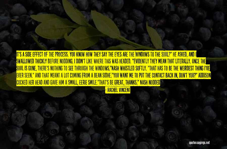 Didn See That Coming Quotes By Rachel Vincent Didn See That Coming Quotes By Rachel Vincent