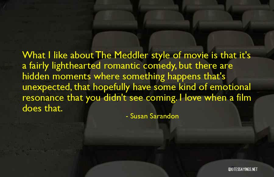 Didn See That Coming Quotes By Susan Sarandon