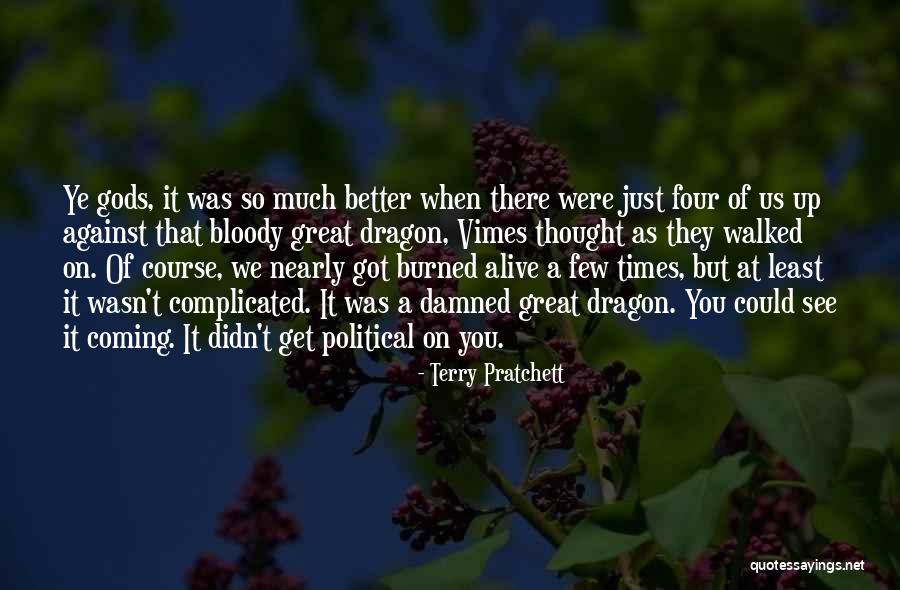 Didn See That Coming Quotes By Terry Pratchett Didn See That Coming Quotes By Terry Pratchett