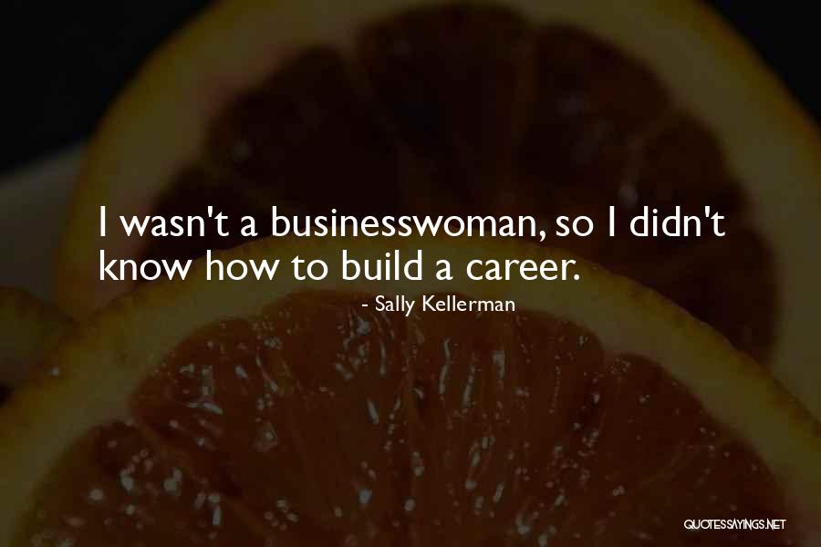 Didn T Quotes By Sally Kellerman Didn T Quotes By Sally Kellerman