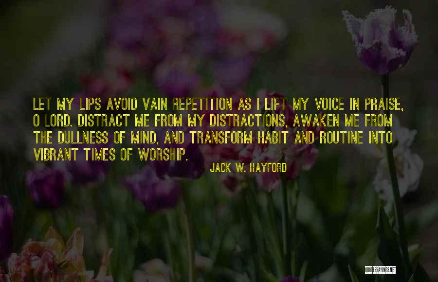 Didno 76 Quotes By Jack W. Hayford Didno 76 Quotes By Jack W. Hayford