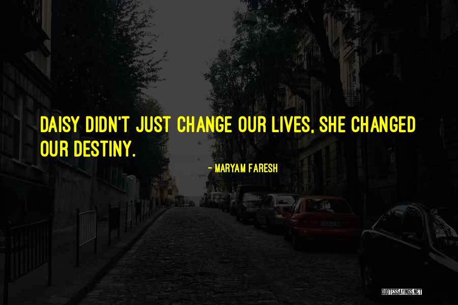 Didn't Change Quotes By Maryam Faresh