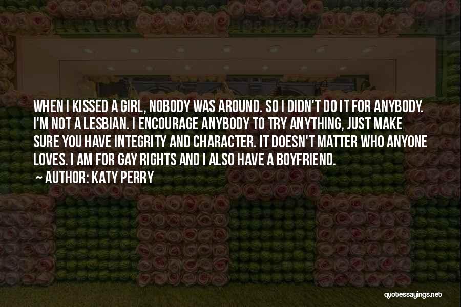 Didn't Do Anything Quotes By Katy Perry