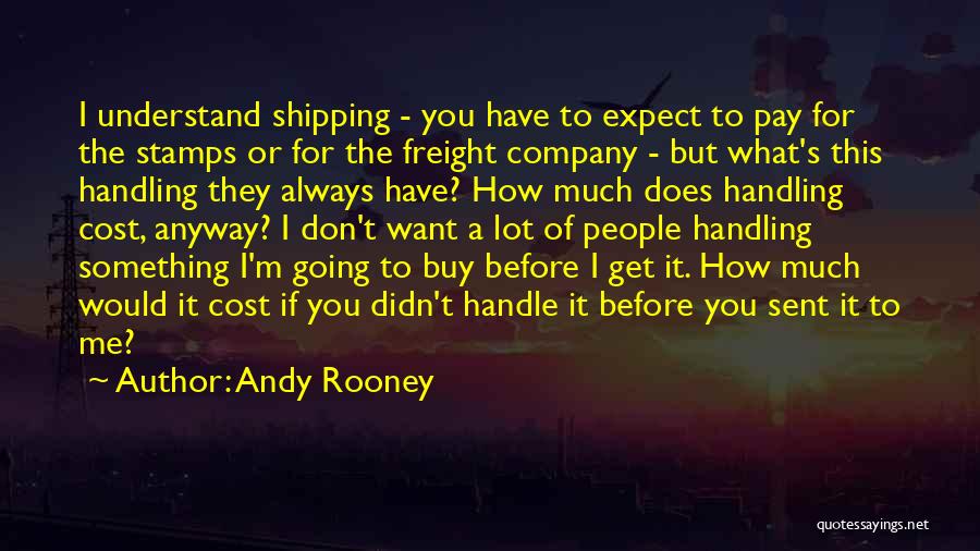Didn't Expect Quotes By Andy Rooney