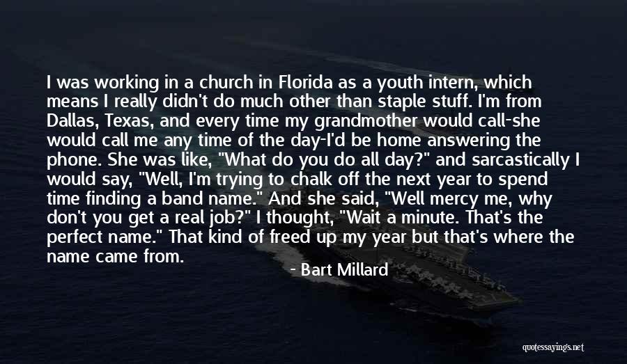 Didn't Get Job Quotes By Bart Millard