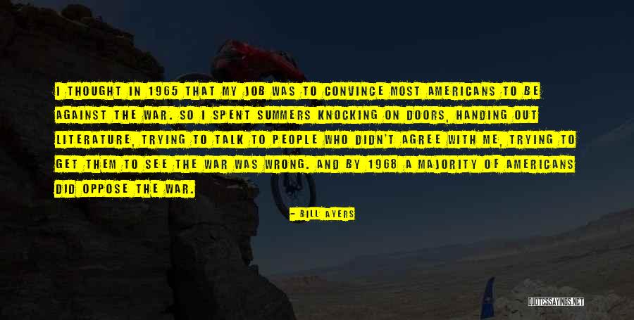 Didn't Get Job Quotes By Bill Ayers Didn't Get Job Quotes By Bill Ayers