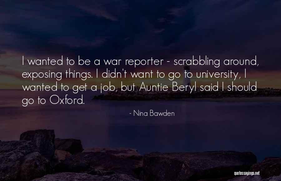 Didn't Get Job Quotes By Nina Bawden Didn't Get Job Quotes By Nina Bawden