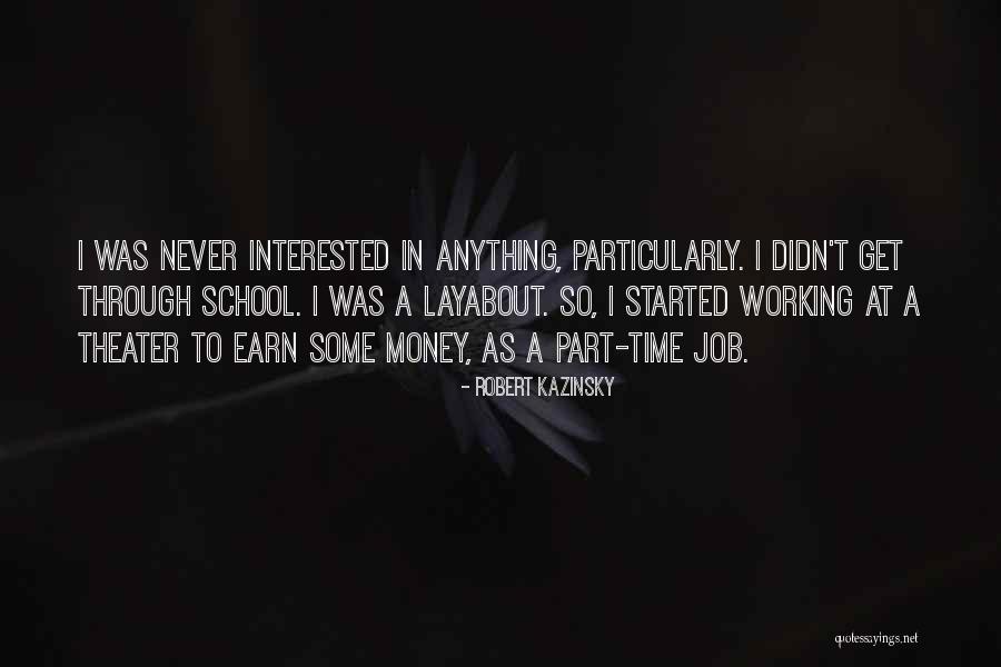 Didn't Get Job Quotes By Robert Kazinsky Didn't Get Job Quotes By Robert Kazinsky