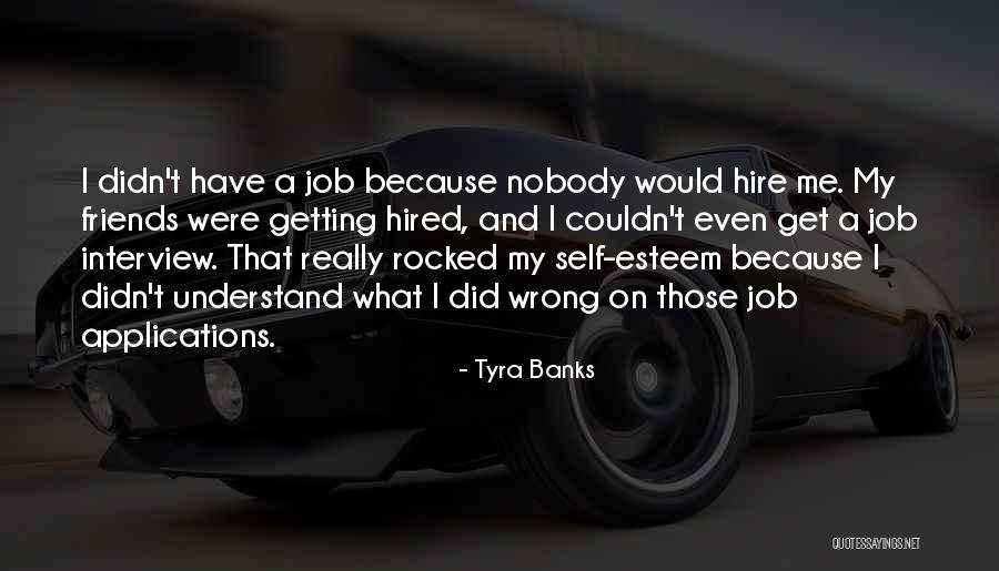 Didn't Get Job Quotes By Tyra Banks