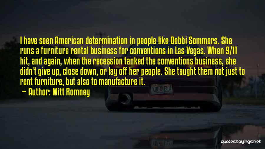 Didn't Give Up Quotes By Mitt Romney