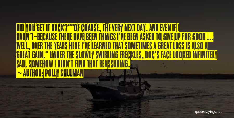 Didn't Give Up Quotes By Polly Shulman