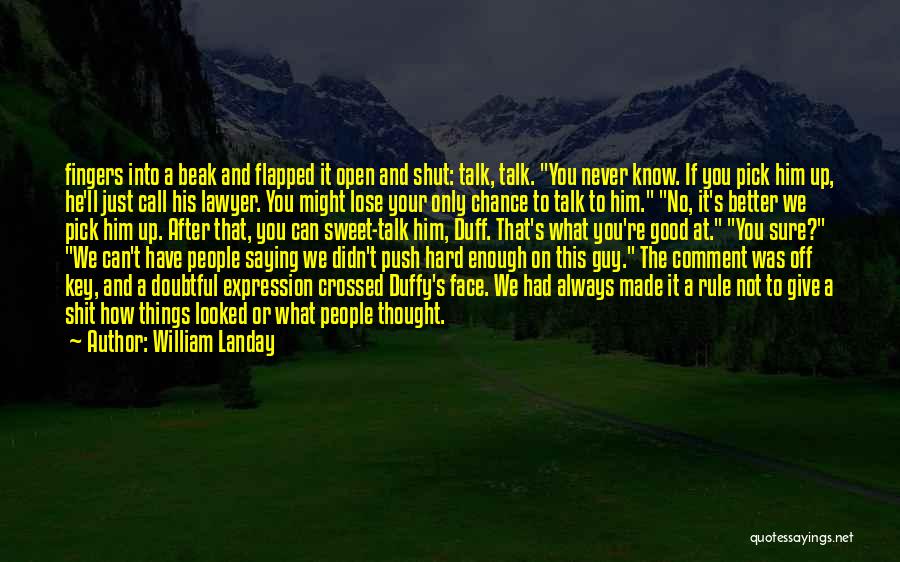 Didn't Give Up Quotes By William Landay