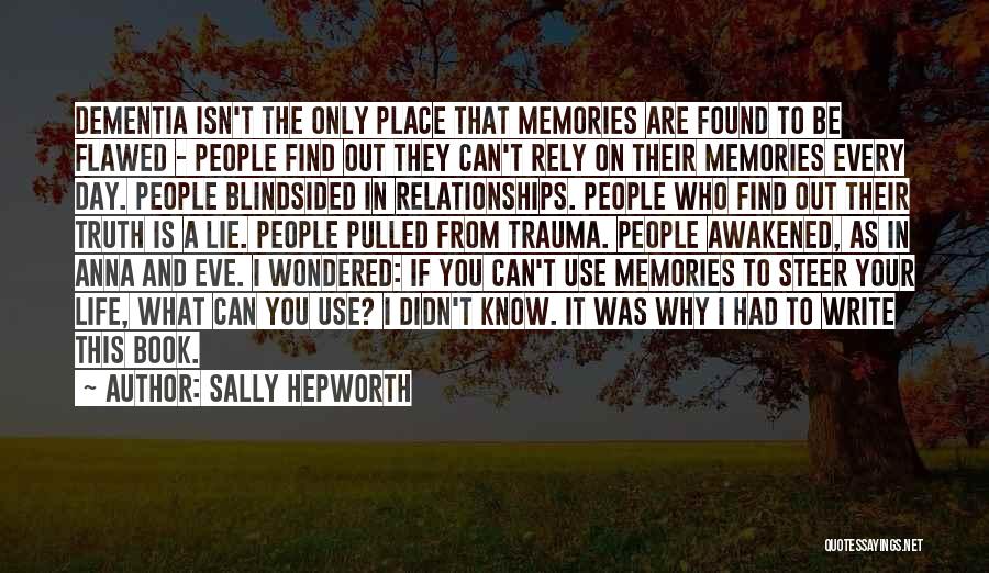 Didn't Know What You Had Quotes By Sally Hepworth