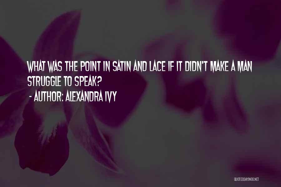 Didn't Make It Quotes By Alexandra Ivy