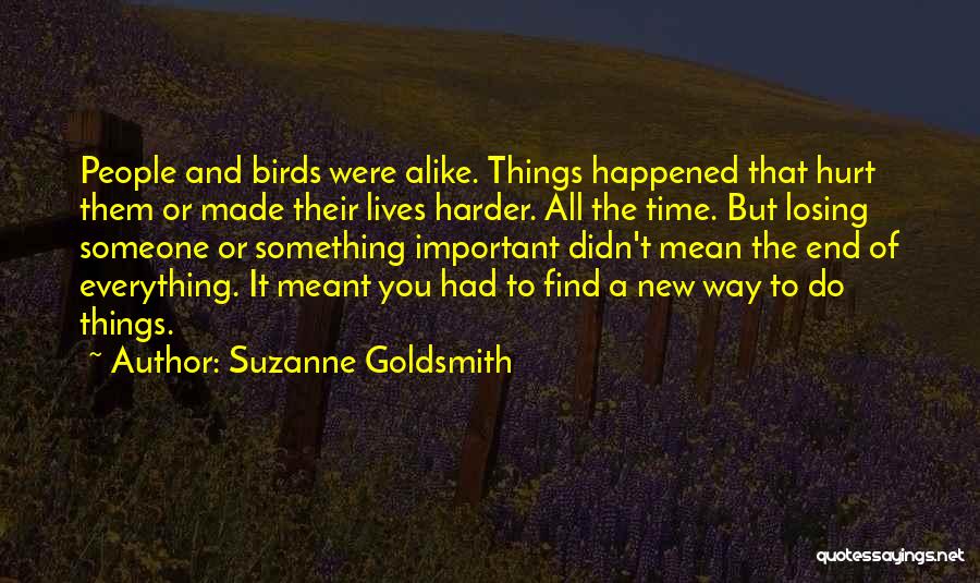 Didn't Mean Hurt You Quotes By Suzanne Goldsmith