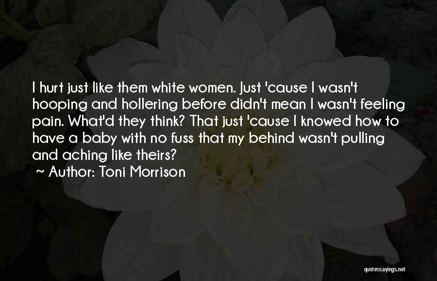 Didn't Mean Hurt You Quotes By Toni Morrison