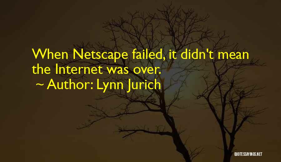 Didn't Mean Quotes By Lynn Jurich