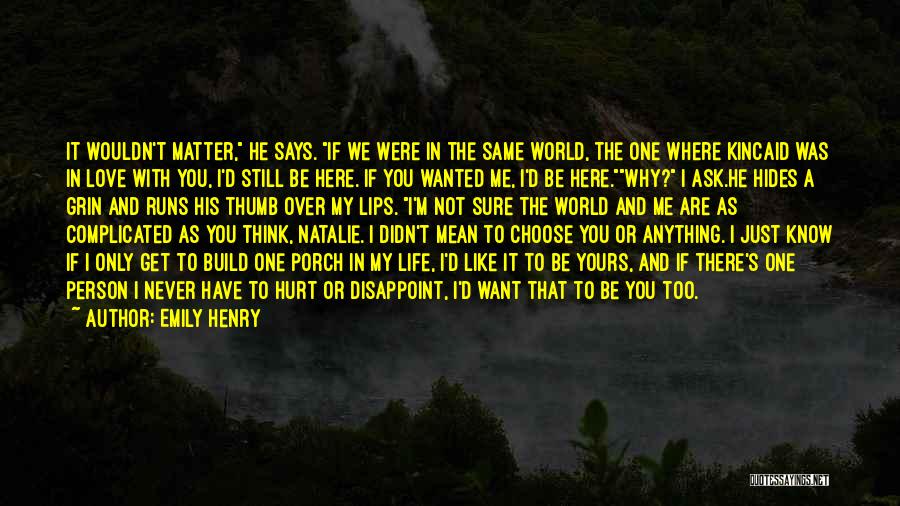 Didn't Mean To Hurt Quotes By Emily Henry