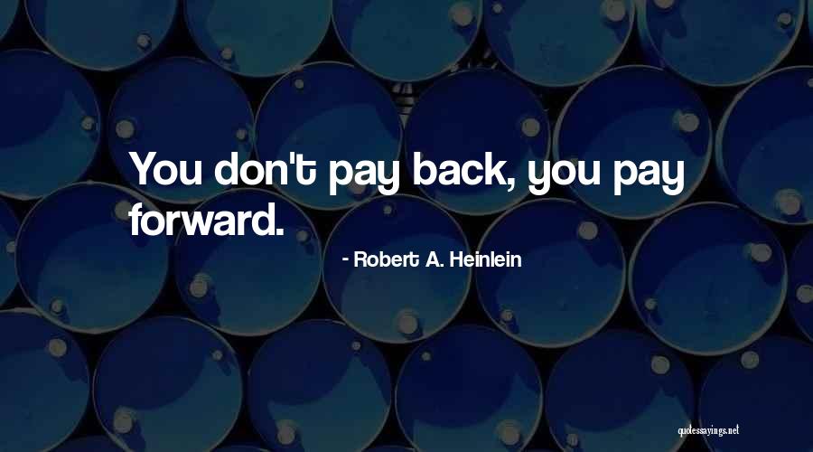 Didnt Realize What I Had Quotes By Robert A. Heinlein Didnt Realize What I Had Quotes By Robert A. Heinlein