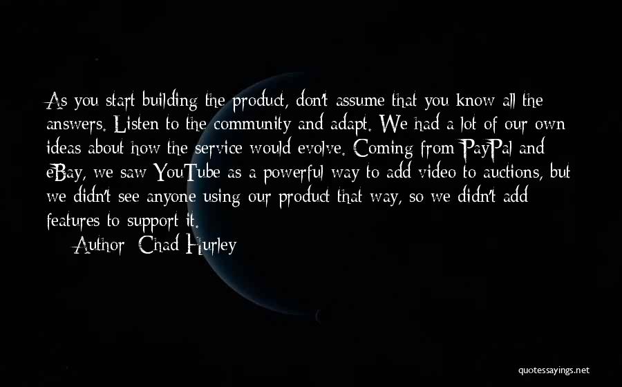 Didn't See That Coming Quotes By Chad Hurley