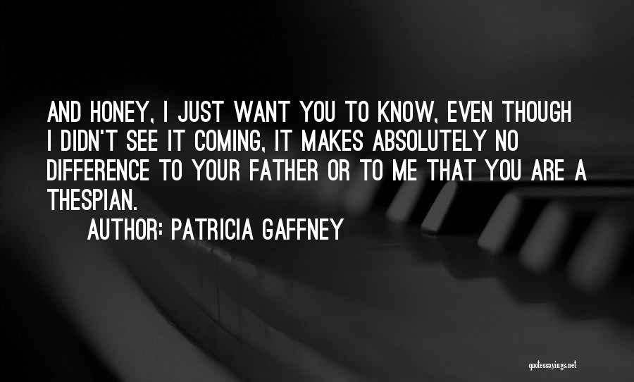 Didn't See That Coming Quotes By Patricia Gaffney