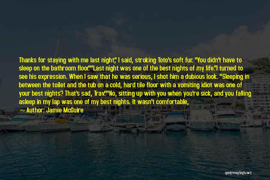 Didn't Sleep Quotes By Jamie McGuire