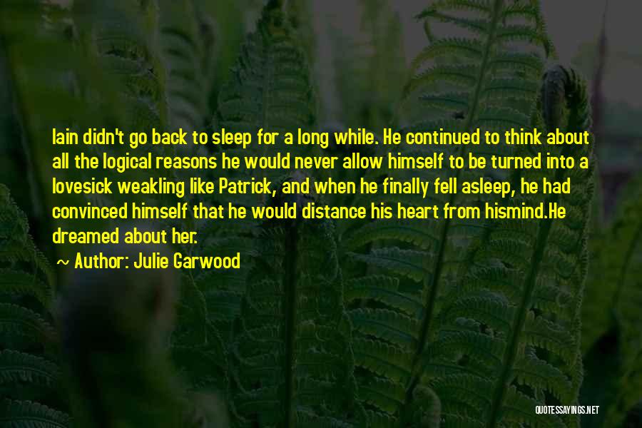 Didn't Sleep Quotes By Julie Garwood