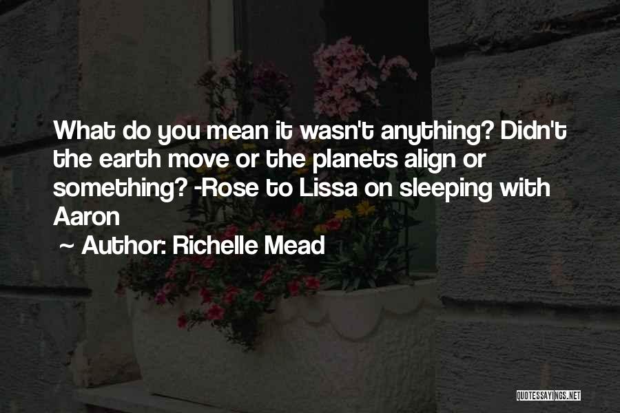 Didn't Sleep Quotes By Richelle Mead