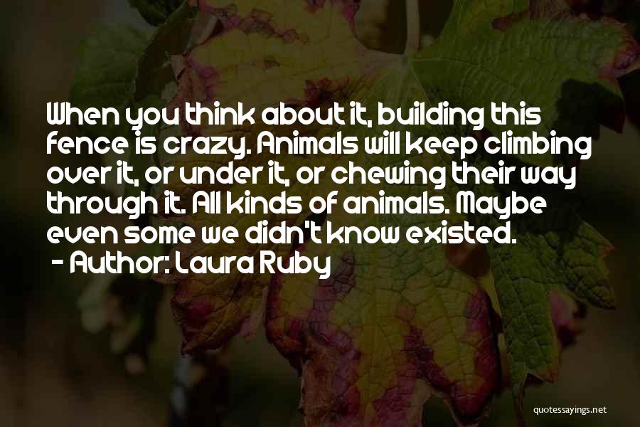 Didn't Think This Through Quotes By Laura Ruby