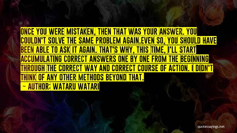 Didn't Think This Through Quotes By Wataru Watari