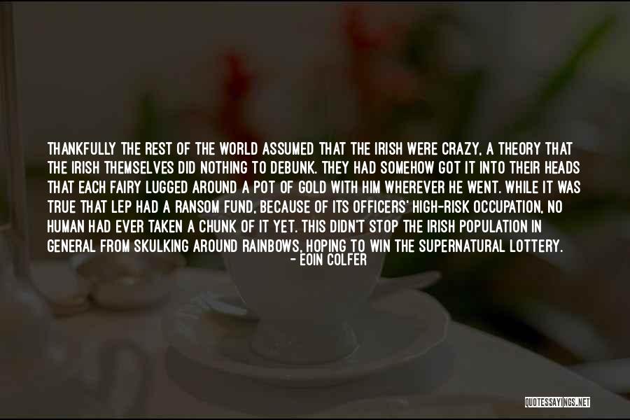 Didn't Win Quotes By Eoin Colfer Didn't Win Quotes By Eoin Colfer