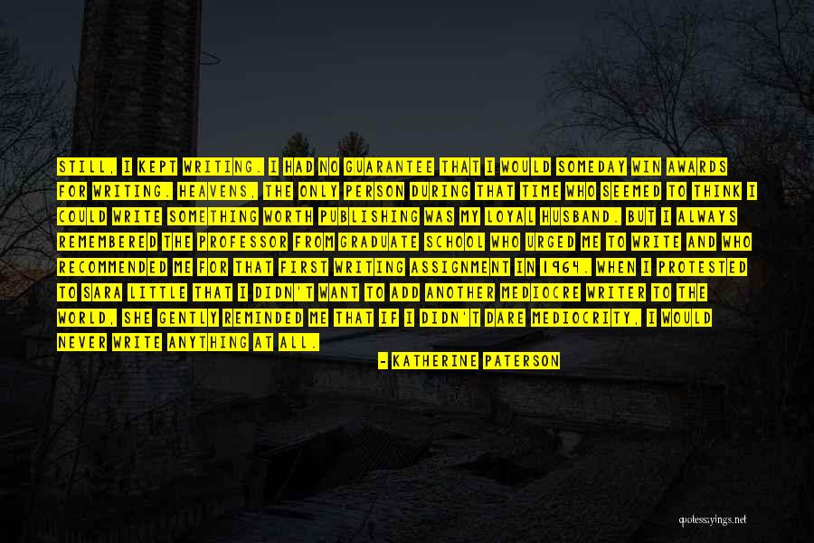 Didn't Win Quotes By Katherine Paterson Didn't Win Quotes By Katherine Paterson