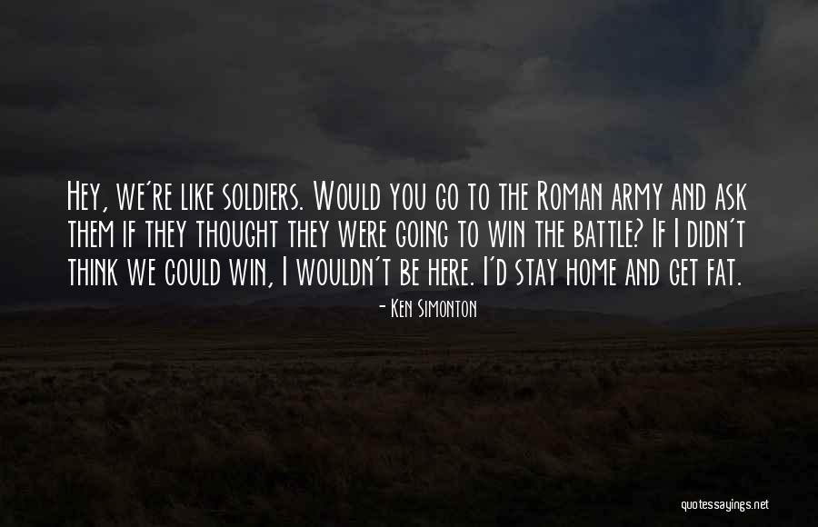 Didn't Win Quotes By Ken Simonton Didn't Win Quotes By Ken Simonton