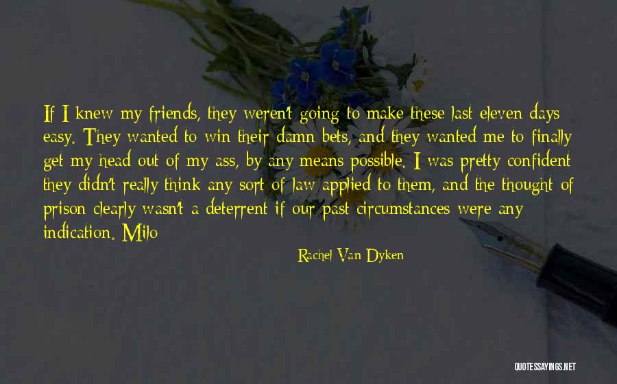 Didn't Win Quotes By Rachel Van Dyken Didn't Win Quotes By Rachel Van Dyken