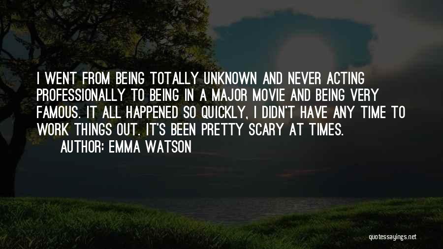 Didn't Work Out Quotes By Emma Watson