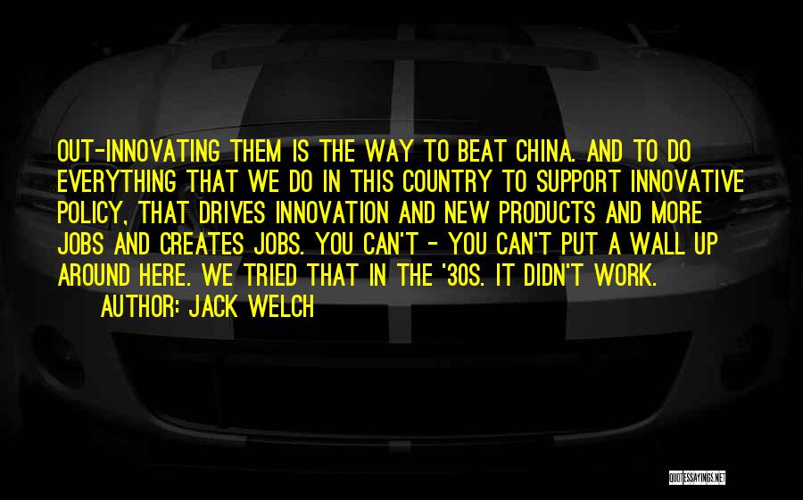 Didn't Work Out Quotes By Jack Welch