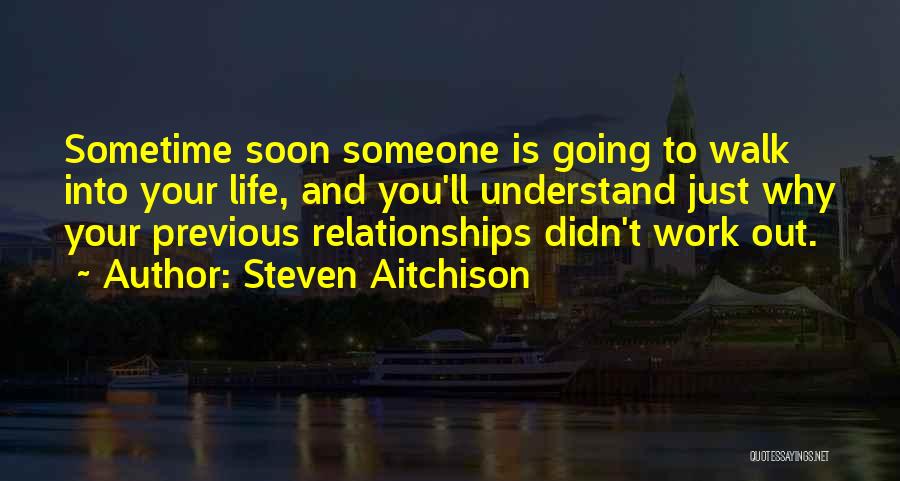 Didn't Work Out Quotes By Steven Aitchison