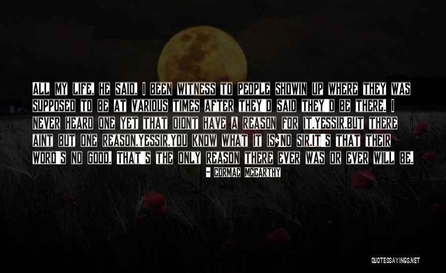 Didnt You Quotes By Cormac McCarthy Didnt You Quotes By Cormac McCarthy