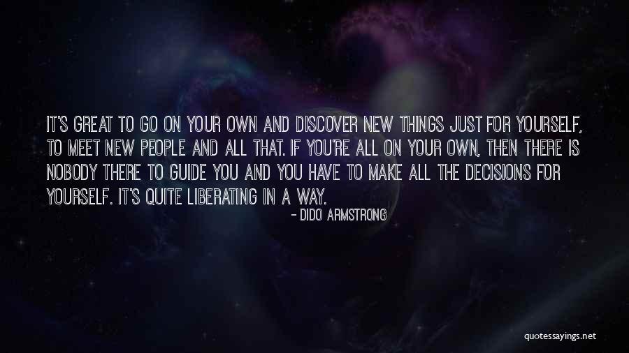Dido Armstrong Quotes 1141290 Dido Armstrong Quotes 1141290