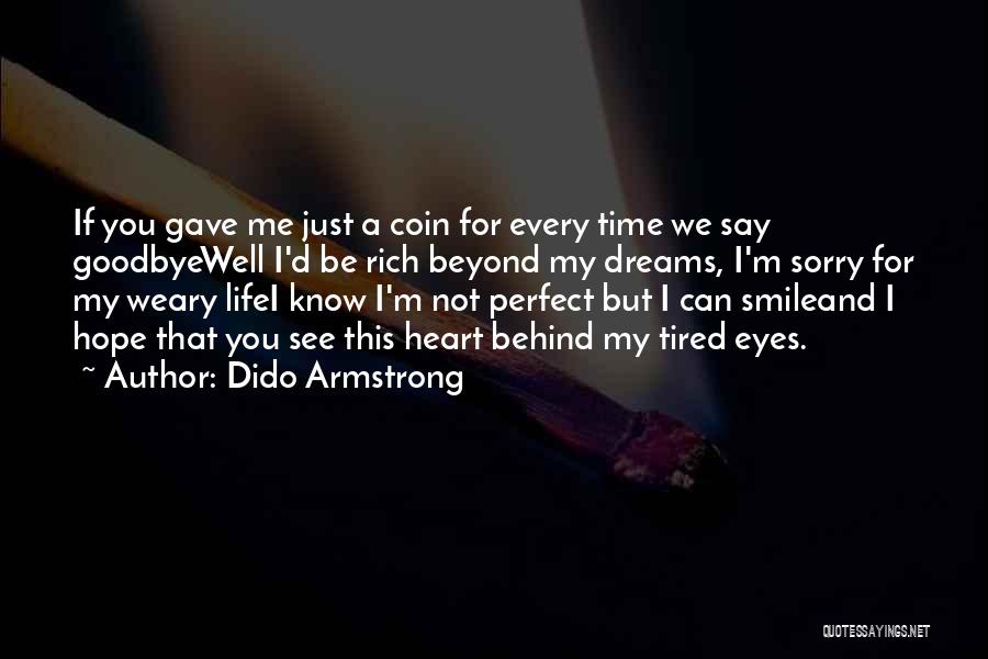 Dido Armstrong Quotes 1214558