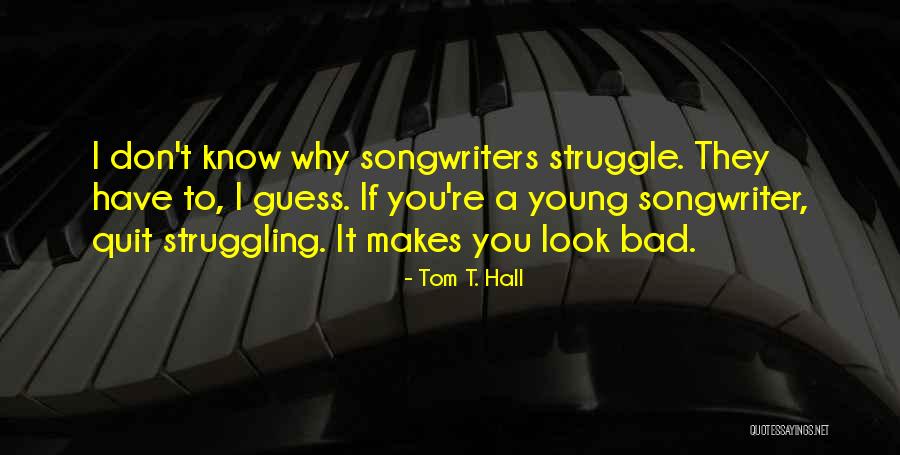 Didonna Crafts Quotes By Tom T. Hall Didonna Crafts Quotes By Tom T. Hall