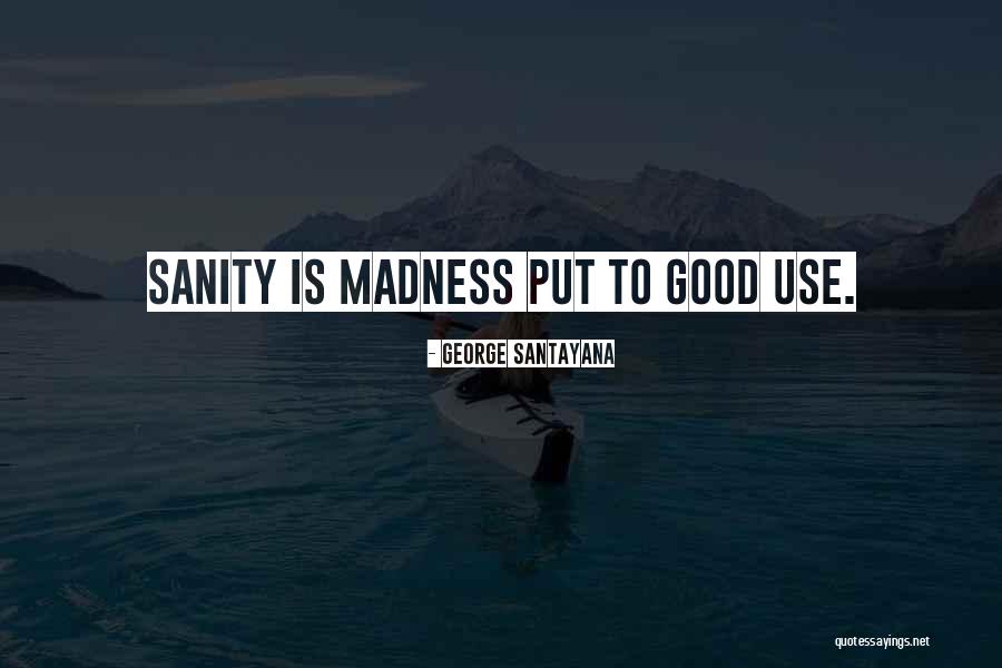 Didrichsen Art Quotes By George Santayana Didrichsen Art Quotes By George Santayana