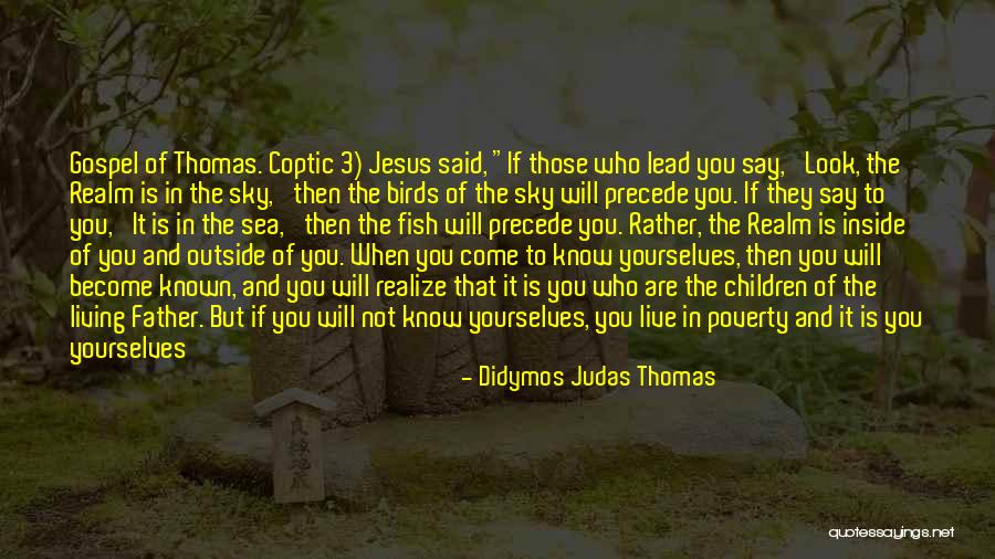 Didymos Judas Thomas Quotes 695050